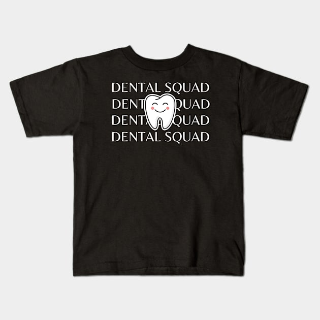 Dental Squad Kids T-Shirt by HobbyAndArt